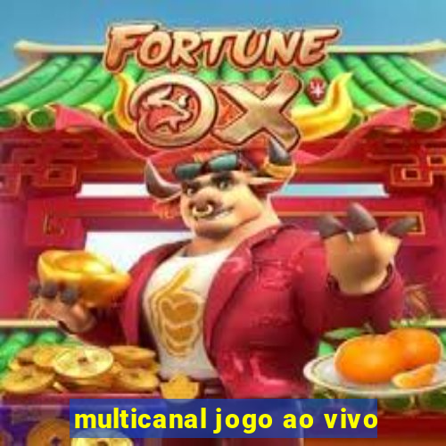 multicanal jogo ao vivo